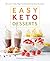 Easy Keto Desserts by Carolyn Ketchum