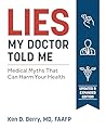 Lies My Doctor To...