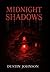 Midnight Shadows by Dustin Johnson