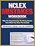 NCLEX-RN Mistake Workbook: ...