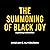 The Summoning of Black Joy:...