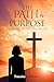 The Path to Purpose by T. Lawren