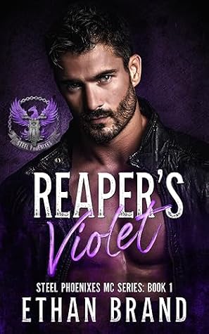 Reaper's Violet (Steel Phoenixes MC: Book 1)