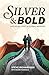Silver & Bold: Age As an As...