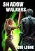 Shadow Walkers: A reluctant...