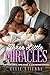 Three Little Miracles: BWWM, Triplets Pregnancy, Billionaire Romance (Bundles Of Joy Book 1)