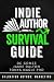 Indie Author Survival Guide by DC Gomez Indie Author Survival Guide by DC Gomez