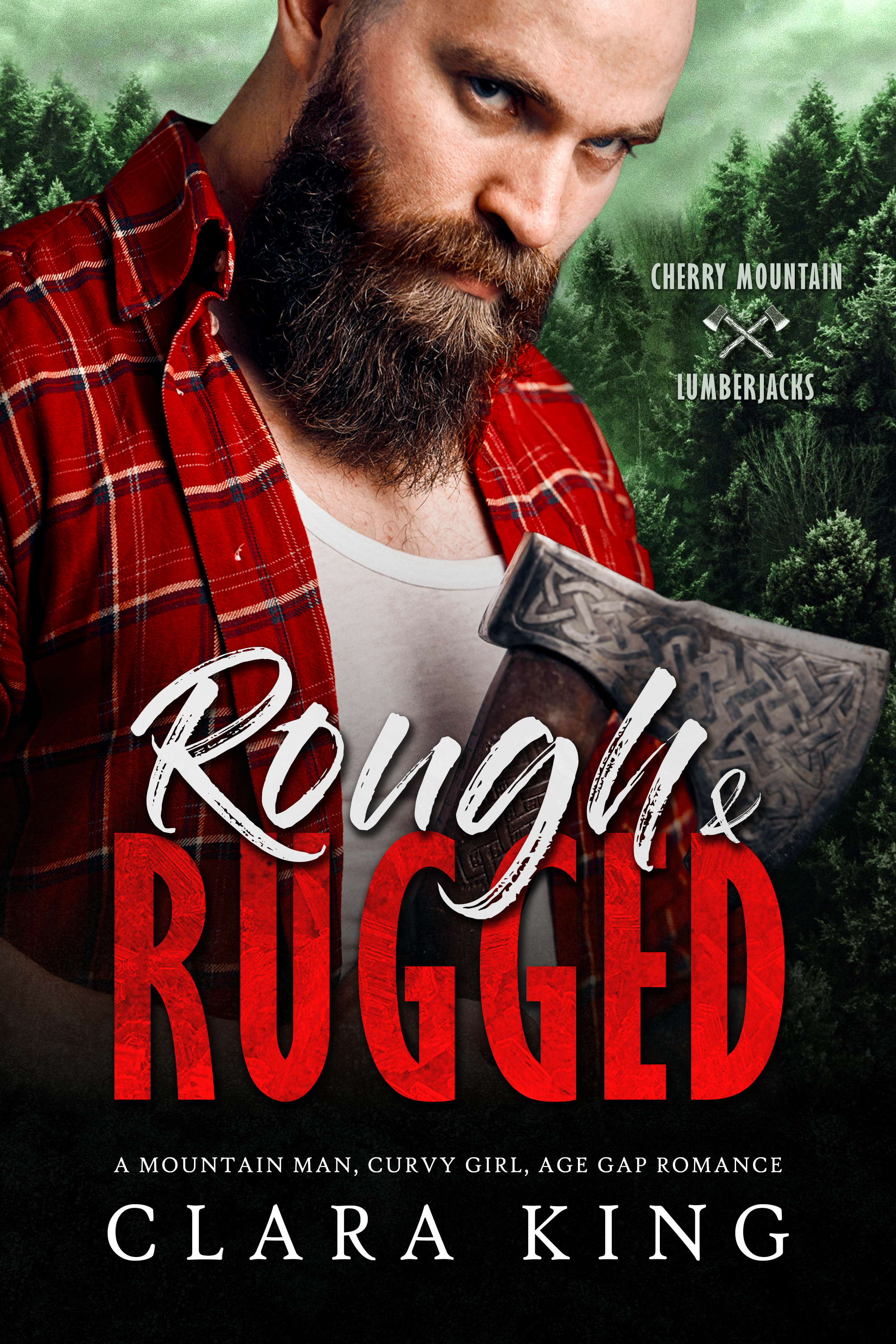 Rough & Rugged: A Mountain Man, Curvy Girl, Age Gap Romance