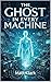 The Ghost in Every Machine