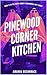 Pinewood Corner Kitchen: North County Paranormal Unit #13