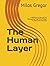 The Human Layer: A Referenc...