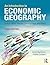 An Introduction to Economic Geography by Danny MacKinnon