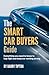 The Smart Car Buyers Guide by Barry Tipton