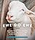Ewe Do Ewe: Wisdom to Get You Through the Good, the Baaad, and Everything in Between