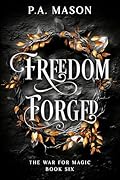 Freedom Forged: An inter-realm urban fantasy