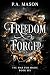 Freedom Forged (The War for...