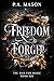 Freedom Forged