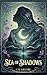 Sea of Shadows (Sea of Stars Series Book 1)