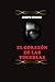 El corazón de las tinieblas (Spanish Edition)