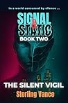 The Silent Vigil:...