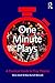 One Minute Plays: A Practic...
