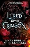 Lured in the Crimson