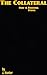 The Collateral -- Part 4: B...