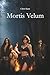 Mortis Velum (The Orriveth ...