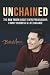 Unchained:: The Raw Truth About Entrepreneurship, Family Business and Life Balance