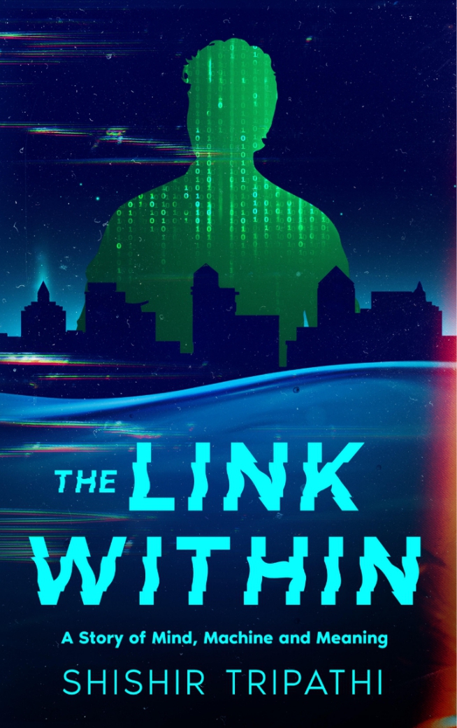 The Link Within: A Story of Mind, Machine and Meaning (Paperback)