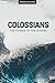 Colossians - Personal Study Guide