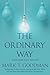 The Ordinary Way: A Unique ...