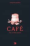 Café - Uma Histór...