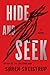 Hide and Seek: A Novel