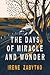 The Days of Miracle and Wonder