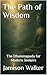 The Path of Wisdom: The Dha...