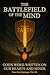 The Battlefield of the Mind