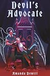 Devil's Advocate: The Anti-Divine Comedy Devil's Advocate: The Anti-Divine Comedy
