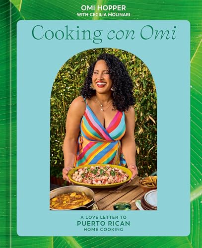 Cooking con Omi: A Love Letter to Puerto Rican Home Cooking (Hardcover)