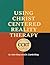 Using Christ Centered Reali...