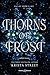 Thorns of Frost: Edizione i...