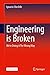 Engineering is Broken: We A...