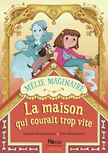 Mélie Maginaire - La maison qui courait trop vite (Paperback)