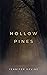 Hollow Pines by Jennifer  Devine