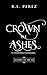 Crown of Ashes: A Cinderell...