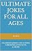 Ultimate Jokes For All Ages...