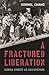 A Fractured Liberation: Kor...