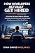 HOW DEVELOPERS ACTUALLY GET HIRED (Without LeetCode) by Ryan David Williams