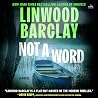 Not a Word by Linwood Barclay