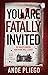 You Are Fatally Invited